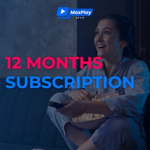 MaxPlayIPTV 12 Months Subscription