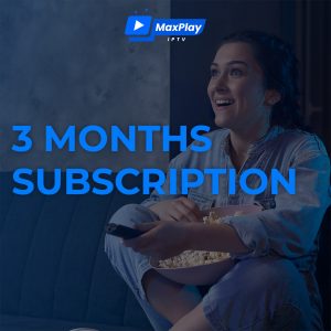 MaxPlayIPTV 3 Months Subscription